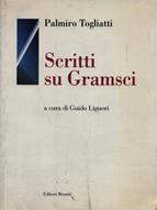 Scritti su Gramsci - Palmiro Togliatti - Libro Editori Riuniti 2001, Filosofia. Opere varie | Libraccio.it