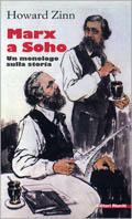 Marx a Soho. Un monologo sulla storia - Howard Zinn - Libro Editori Riuniti 2001, Storia Opere varie | Libraccio.it