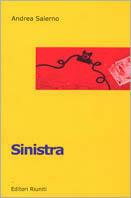 Sinistra. Dialoghi intercettati su gsm - Andrea Salerno - Libro Editori Riuniti 2001, Le rane | Libraccio.it
