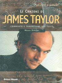 Le canzoni di James Taylor - Mauro Ronconi - Libro Editori Riuniti 2001, Pensieri e parole | Libraccio.it