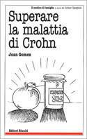 Superare la malattia di Crohn - Joan Lomez - Libro Editori Riuniti 2001, Il medico di famiglia | Libraccio.it