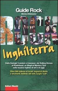 Inghilterra. Dalla swimgin' London a Liverpool  - Libro Editori Riuniti 2001, Guide rock | Libraccio.it