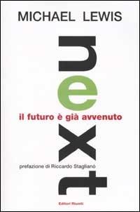 Next. Il futuro è già avvenuto - Michael Lewis - Libro Editori Riuniti 2002, Le rane | Libraccio.it