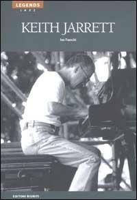Keith Jarrett - Ivo Franchi - Libro Editori Riuniti 2002, Legends. Jazz | Libraccio.it