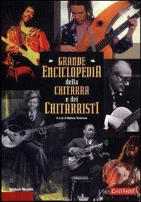 Grande enciclopedia della chitarra e dei chitarristi  - Libro Editori Riuniti 2003, Fuori collana | Libraccio.it