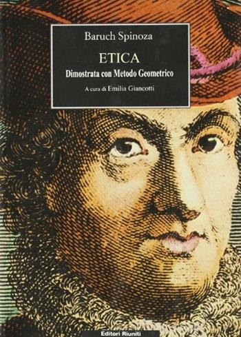 Etica - Baruch Spinoza - Libro Editori Riuniti 2002, Biblioteca. Filosofia | Libraccio.it