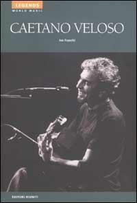 Gaetano Veloso - Ivo Franchi - Libro Editori Riuniti 2002, Legends. World Music | Libraccio.it