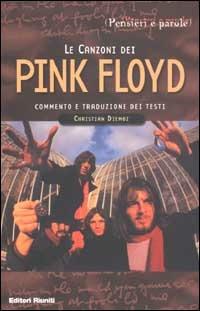 Le canzoni dei Pink Floyd. Commento e traduzione dei testi - Robert Diémoz - Libro Editori Riuniti 2002, Pensieri e parole | Libraccio.it