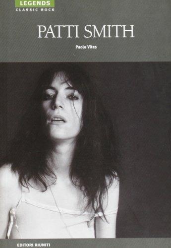 Patti Smith - Paolo Vites - Libro Editori Riuniti 2003, Legends. Classic rock | Libraccio.it