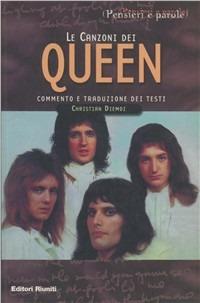 Le canzoni dei Queen - Christian Diemoz - Libro Editori Riuniti 2003, Pensieri e parole | Libraccio.it