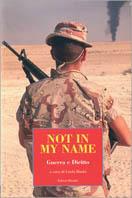 Not in my name. Guerra e diritto  - Libro Editori Riuniti 2003, Saggi. Politica | Libraccio.it