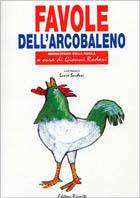 Favole dell'arcobaleno  - Libro Editori Riuniti 2003, Enciclopedia della favola | Libraccio.it