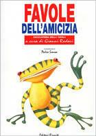 Favole dell'amicizia  - Libro Editori Riuniti 2003, Enciclopedia della favola | Libraccio.it
