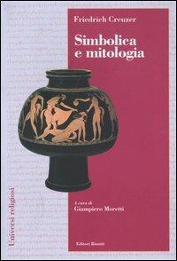 Simbolica e mitologia - Friedrich Creuzer - Libro Editori Riuniti 2004, Universi religiosi | Libraccio.it
