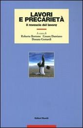 Lavori e precarietà. Il rovescio del lavoro