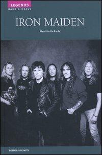 Iron Maiden - Maurizio De Paola - Libro Editori Riuniti 2004, Legends. Hard & Heavy | Libraccio.it