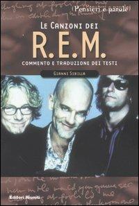 Le canzoni dei R.E.M. - Gianni Sibilla - Libro Editori Riuniti 2004, Pensieri e parole | Libraccio.it