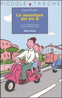 Le avventure dei tre B - Gianni Rodari - Libro Editori Riuniti 2004, Piccole tasche | Libraccio.it