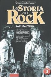 La storia del rock. Vol. 3: Satisfaction.