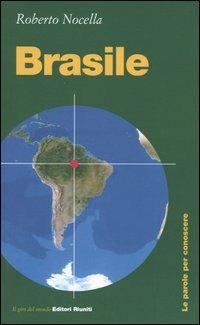 Brasile - Roberto Nocella - Libro Editori Riuniti 2004, Il giro del mondo | Libraccio.it