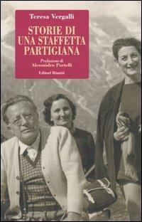 Storie di una staffetta partigiana - Teresa Vergalli - Libro Editori Riuniti 2004 | Libraccio.it