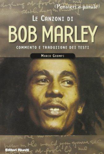 Le canzoni di Bob Marley - Marco Grompi - Libro Editori Riuniti 2004 | Libraccio.it