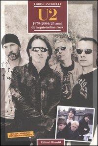 U2. 1979-2004: 25 anni di inquietudine rock - Loris Cantarelli - Libro Editori Riuniti 2004, Momenti rock | Libraccio.it
