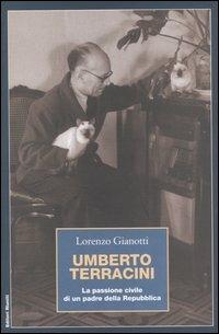 Umberto Terracini. La passione civile di un padre della Repubblica - Lorenzo Gianotti - Libro Editori Riuniti 2005, Saggi. Storia | Libraccio.it