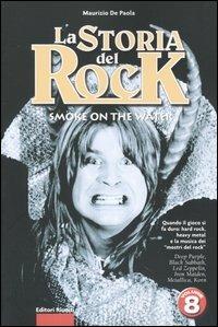 La storia del rock. Vol. 8: Smoke on the water. - Maurizio De Paola - Libro Editori Riuniti 2005, Momenti rock | Libraccio.it