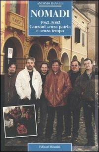 Nomadi. 1965-2005. Canzoni senza patria e senza tempo - Antonio Ranalli - Libro Editori Riuniti 2005, Momenti rock | Libraccio.it