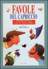 Favole del capriccio  - Libro Editori Riuniti 2004 | Libraccio.it