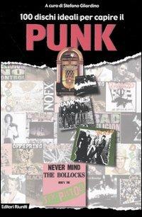 100 dischi ideali per capire il punk  - Libro Editori Riuniti 2005, Juke-box del millennio | Libraccio.it
