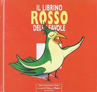 Il librino rosso delle favole  - Libro Editori Riuniti 2005, Enciclopedia della favola | Libraccio.it