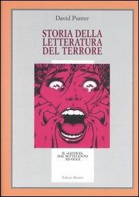 Storia della letteratura del terrore. Il «gotico» dal Settecento a oggi - David Punter - Libro Editori Riuniti 2006, Il milione | Libraccio.it