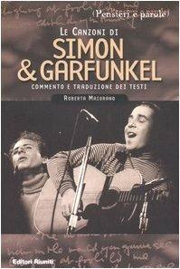 Le canzoni di Simon & Garfunkel - Roberta Maiorano - Libro Editori Riuniti 2006, Pensieri e parole | Libraccio.it