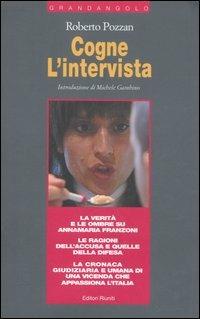 Cogne. L'intervista - Roberto Pozzan - Libro Editori Riuniti 2006, Grandangolo | Libraccio.it