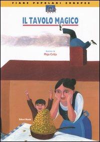 Il tavolo magico  - Libro Editori Riuniti 2006, Fiabe popolari europee | Libraccio.it
