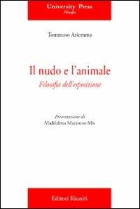 Il nudo e l'animale - Tommaso Ariemma - Libro Editori Riuniti University Press 2006 | Libraccio.it