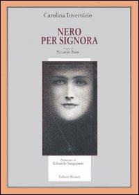 Nero per signora - Carolina Invernizio - Libro Editori Riuniti 2006, Il milione | Libraccio.it