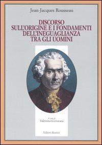 Discorso sull'origine e i fondamenti dell'ineguaglianza tra gli uomini - Jean-Jacques Rousseau - Libro Editori Riuniti 2006, Il milione | Libraccio.it