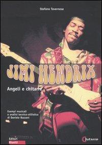 Jimi Hendrix. Angeli e chitarre - Stefano Tavernese - Libro Editori Riuniti 2006, Gli strumenti della musica | Libraccio.it