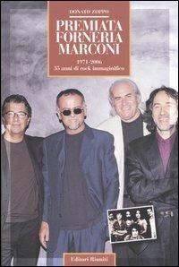 Premiata Forneria Marconi. 1971-2006 35 anni di rock immaginifico - Donato Zoppo - Libro Editori Riuniti 2006, Momenti rock | Libraccio.it