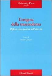 L'enigma della trascendenza. Riflessi etico-politici dell'alterità