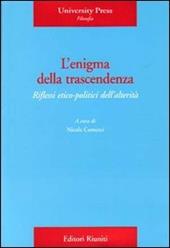 L'enigma della trascendenza. Riflessi etico-politici dell'alterità