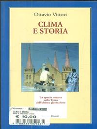 Clima e storia. L'atmosfera, il pianeta e le interazioni umane - Ottavio Vittori - Libro Editori Riuniti 2007, Il milione | Libraccio.it