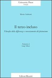 Il terzo incluso. Filosofia della differenza e rovesciamento del platonismo