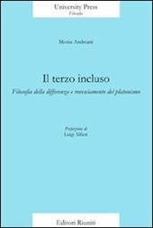 Il terzo incluso. Filosofia della differenza e rovesciamento del platonismo