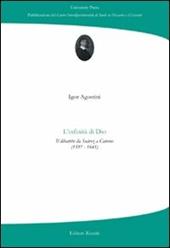 L' infinità di Dio. Il dibattito da Suàrez a Caterus (1597-1641)