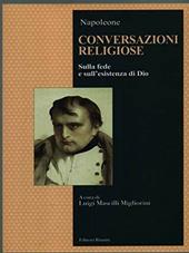 Conversazioni religiose. Sulla fede e sull'esistenza di Dio