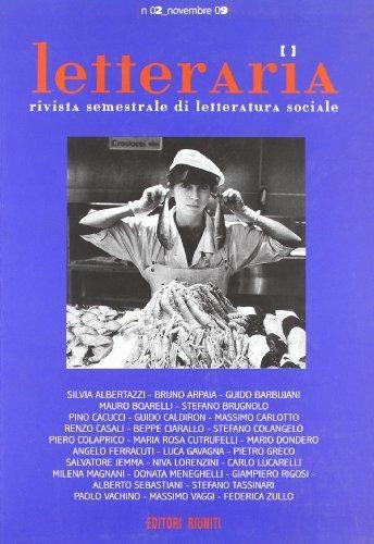 Letteraria. Rivista semestrale di letteratura sociale. Vol. 2  - Libro Editori Riuniti 2010 | Libraccio.it